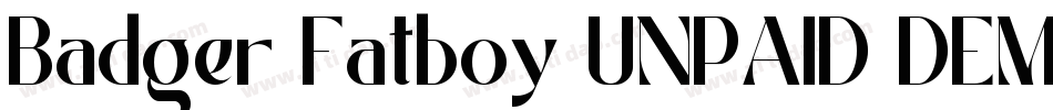 Badger Fatboy UNPAID DEMO字体转换